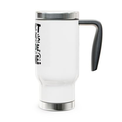 Stainless Steel Travel Mug - 'Don't Ask What's Inside, It's Mine' - Insulated Drinkware for Home, Office, Gifts, Adventurers